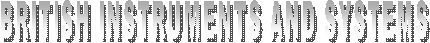 BRITISH INSTRUMENTS AND SYSTEMS